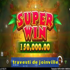 travesti de joinville